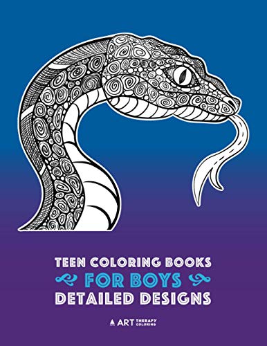 Teen Coloring Books for Boys: Complex Animal Drawings for Teenagers and Older Boys, Zendoodle Alligators, Snakes, Lizards, Spiders, Scorpions, Bats and More: Detailed Designs [Book]